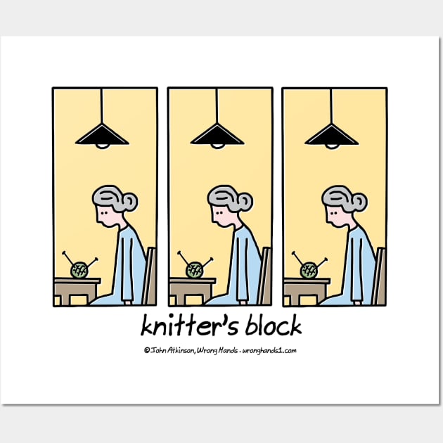 Knitter's block Wall Art by WrongHands